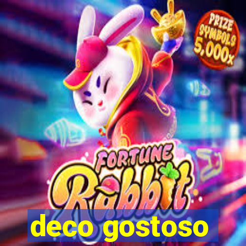 deco gostoso